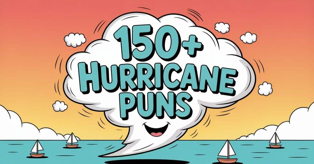 Read more about the article 150+ Hurricane Puns That’ll Blow You Away