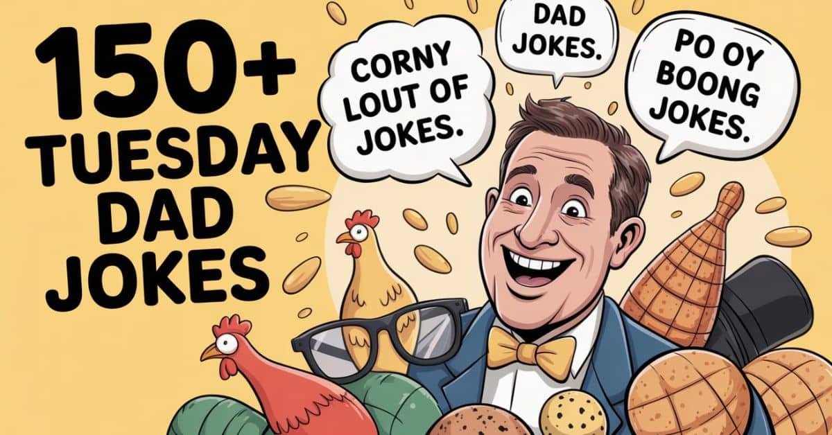 Read more about the article 150+ Tuesday Dad Jokes to Tackle Those Blues