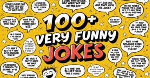 Read more about the article 100+ Very Funny Jokes That’ll Break Your Chill