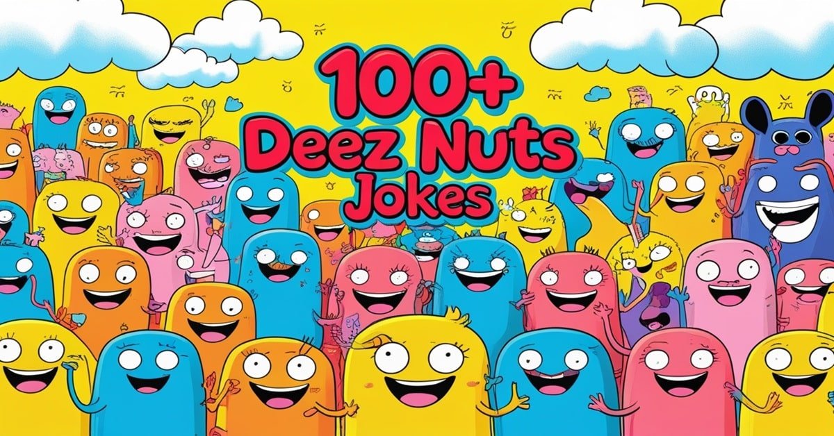You are currently viewing 100+ Deez Nuts Jokes You’ll Never See Coming