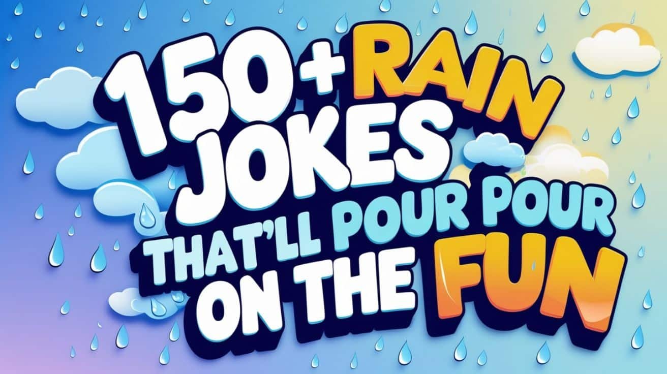 You are currently viewing 150+ Rain Jokes That’ll Pour On the Fun