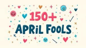 Read more about the article 150+ Good April Fools Jokes for Girlfriend She’ll Fall For