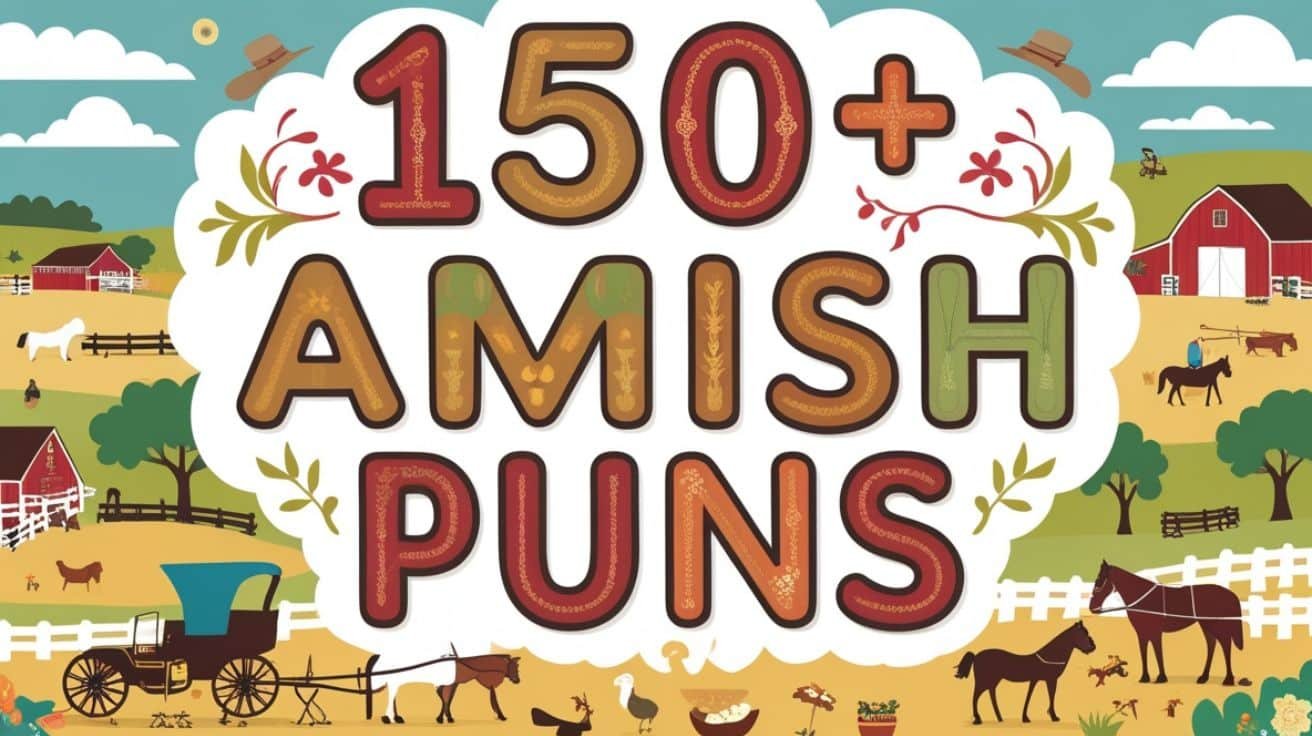 Read more about the article 150+ Amish Puns Plain Funny, No Electricity Needed