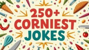 Read more about the article 250+ Corniest Jokes You’ll Secretly Love