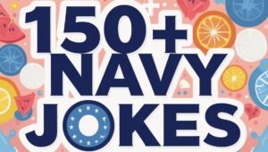 Read more about the article 150+ Navy Jokes Anchored in Humor