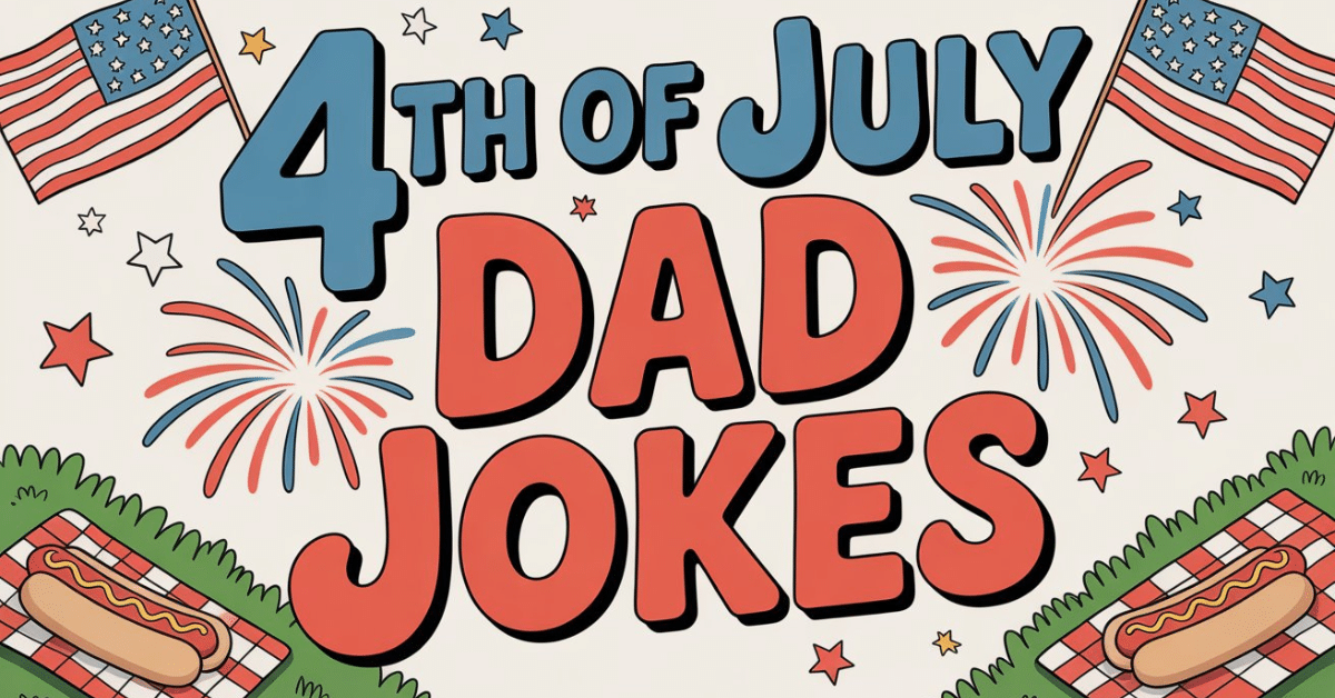 Read more about the article 250+ 4th of July Dad Jokes With Extra Bang