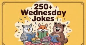 Read more about the article 250+ Wednesday Jokes to Help You Hump Day