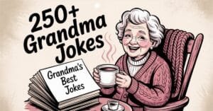 Read more about the article 250+ Grandma Jokes Old But Gold