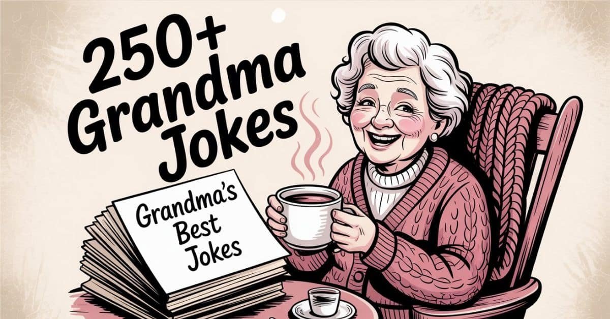 You are currently viewing 250+ Grandma Jokes Old But Gold