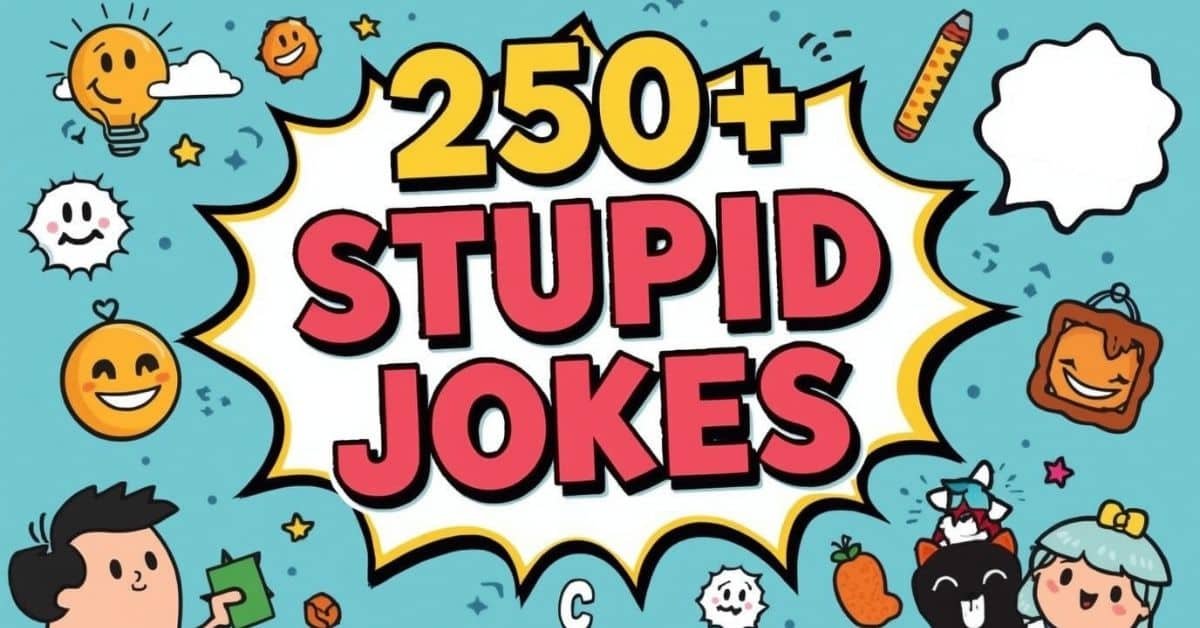 Read more about the article 250+ Stupid Jokes That’ll Still Make You Laugh